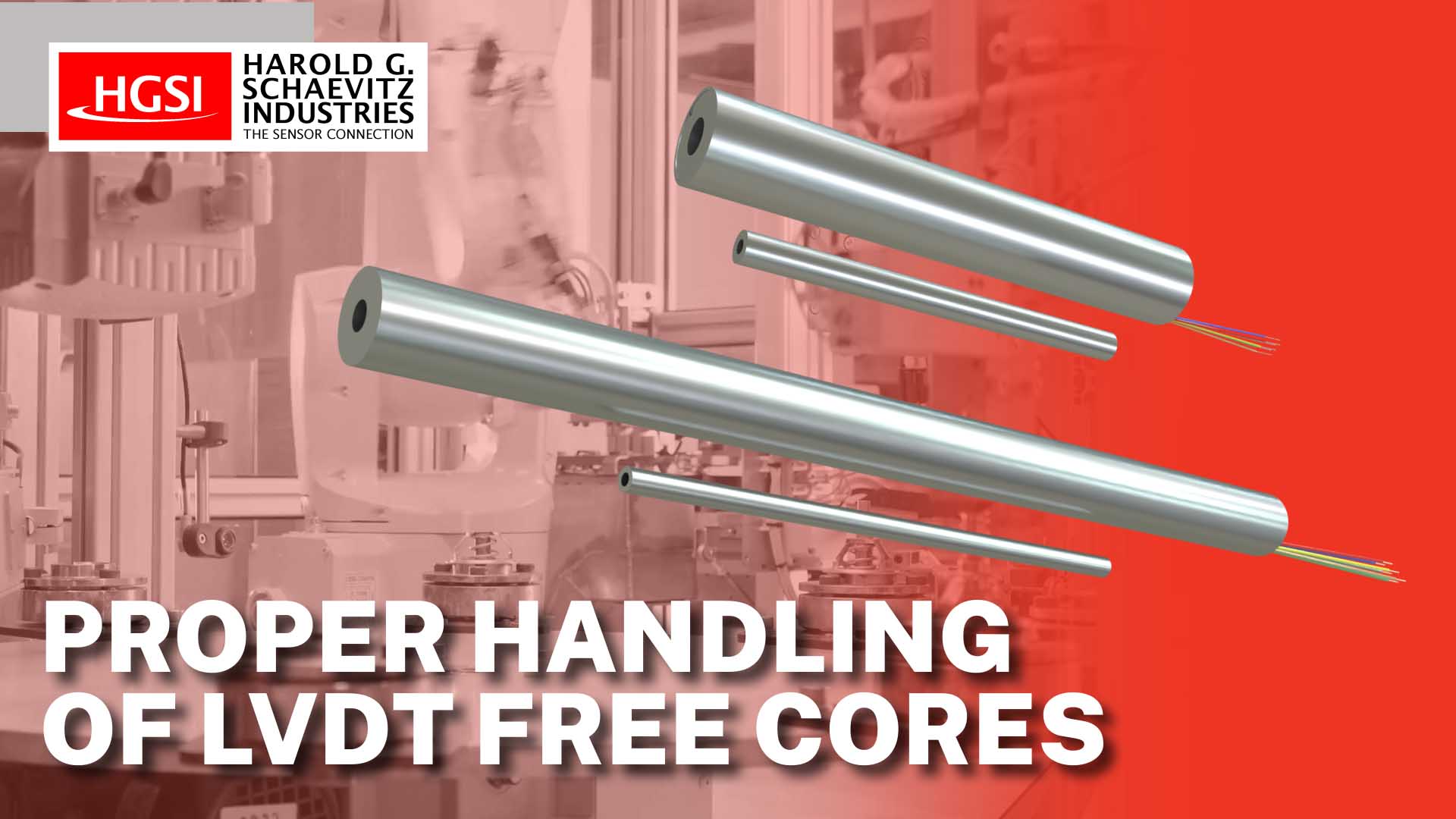 LVDT Free Cores - The Proper Handling & Marking