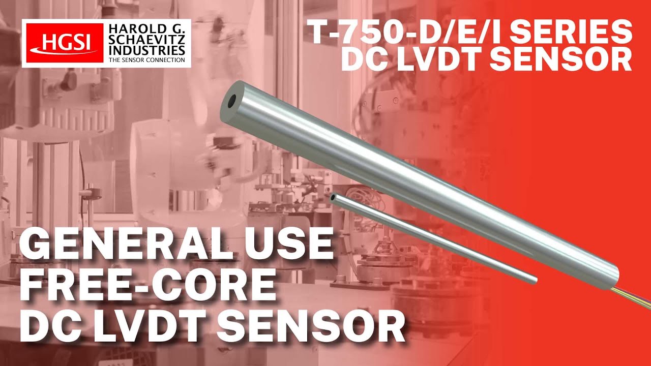 T-750-D/E/I Series Free Core DC LVDT Overview