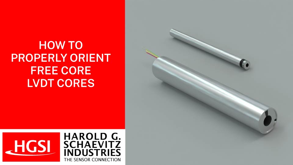 How to Properly Orient Free Core LVDT Cores Thumbnail