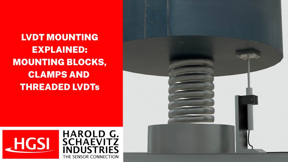 LVDT Mounting Explained: Mounting Blocks, Clamps & Threaded LVDTs Thumbnail