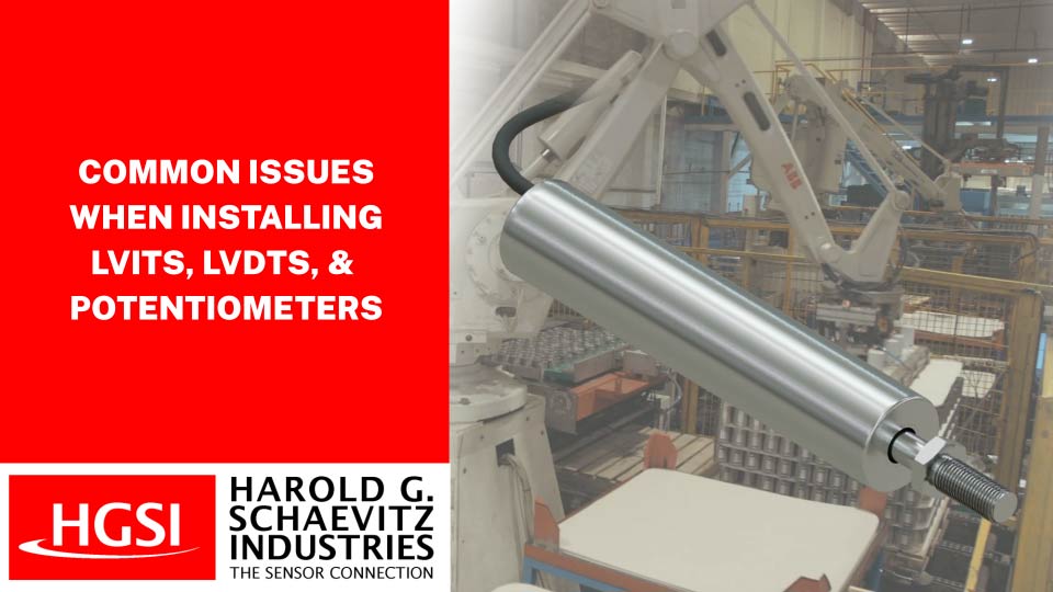 Common Issues When Installing LVDTs, LVITs, & Potentiometers Thumbnail